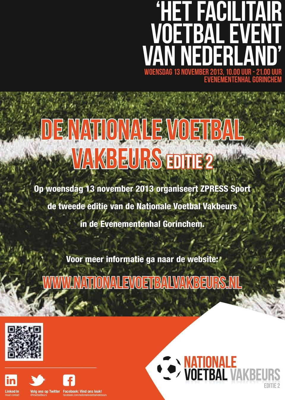 Sport de tweede editie van de Nationale Voetbal Vakbeurs in de Evenementenhal Gorinchem.