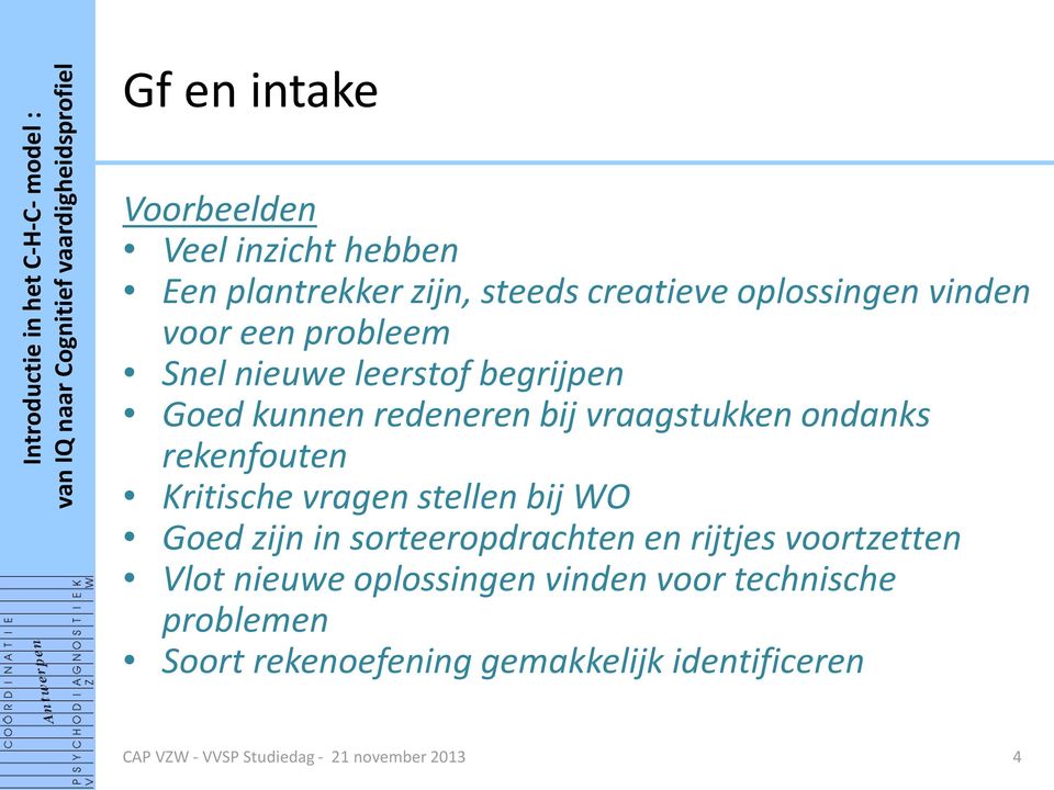 vragen stellen bij WO Goed zijn in sorteeropdrachten en rijtjes voortzetten Vlot nieuwe oplossingen vinden voor