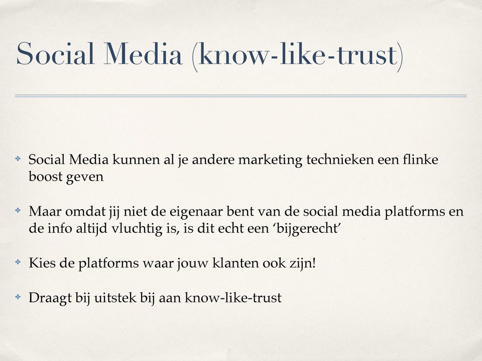 social media platforms en de info altijd vluchtig is, is dit echt een bijgerecht