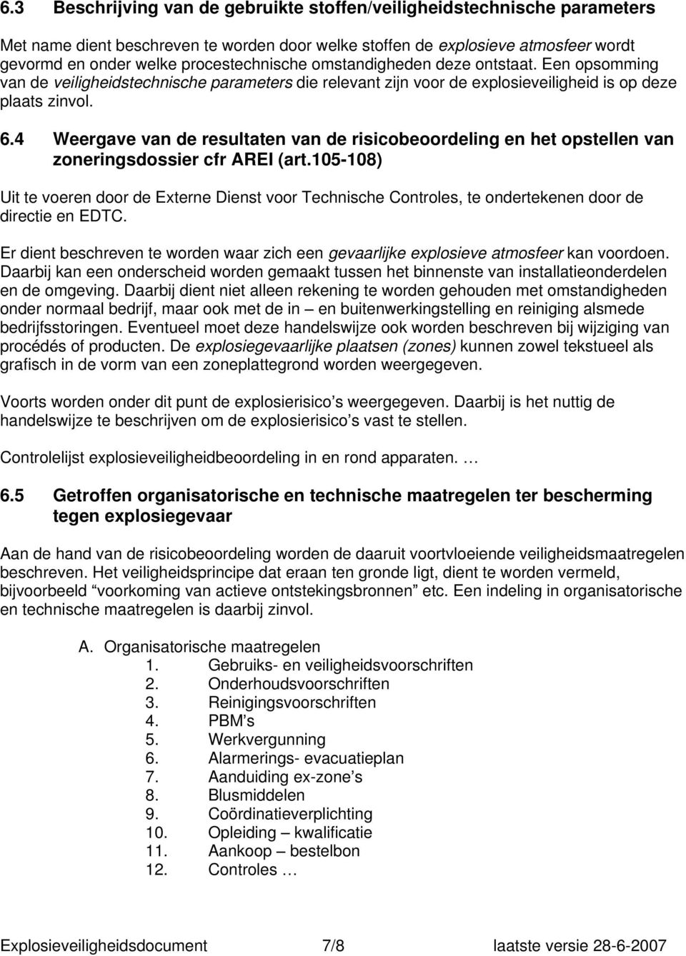 4 Weergave van de resultaten van de risicobeoordeling en het opstellen van zoneringsdossier cfr AREI (art.