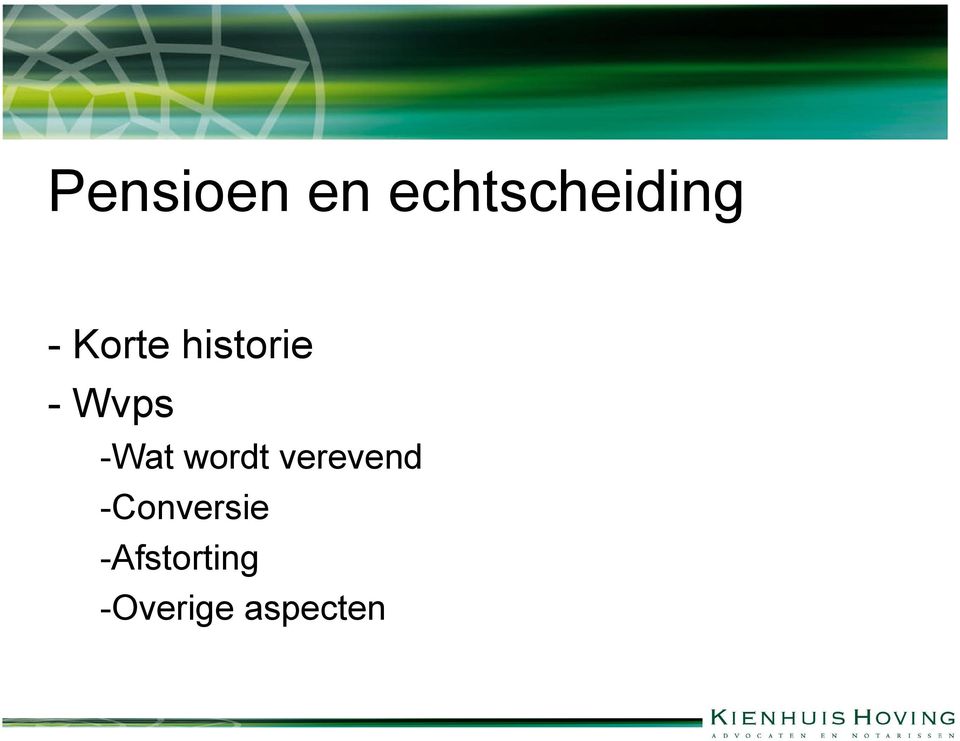 wordt verevend -Conversie