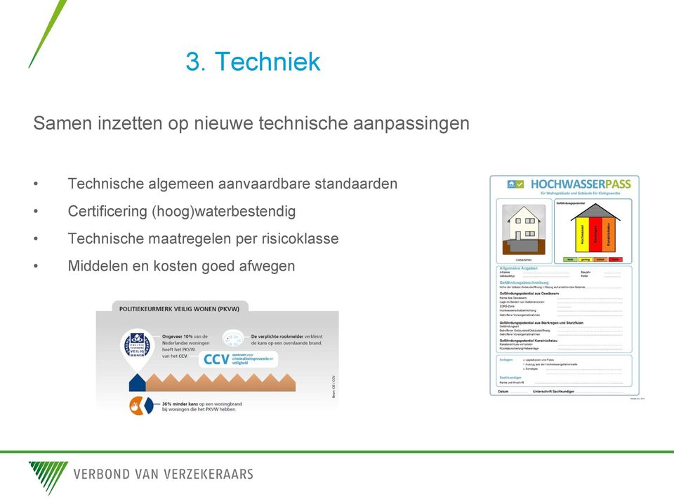 standaarden Certificering (hoog)waterbestendig