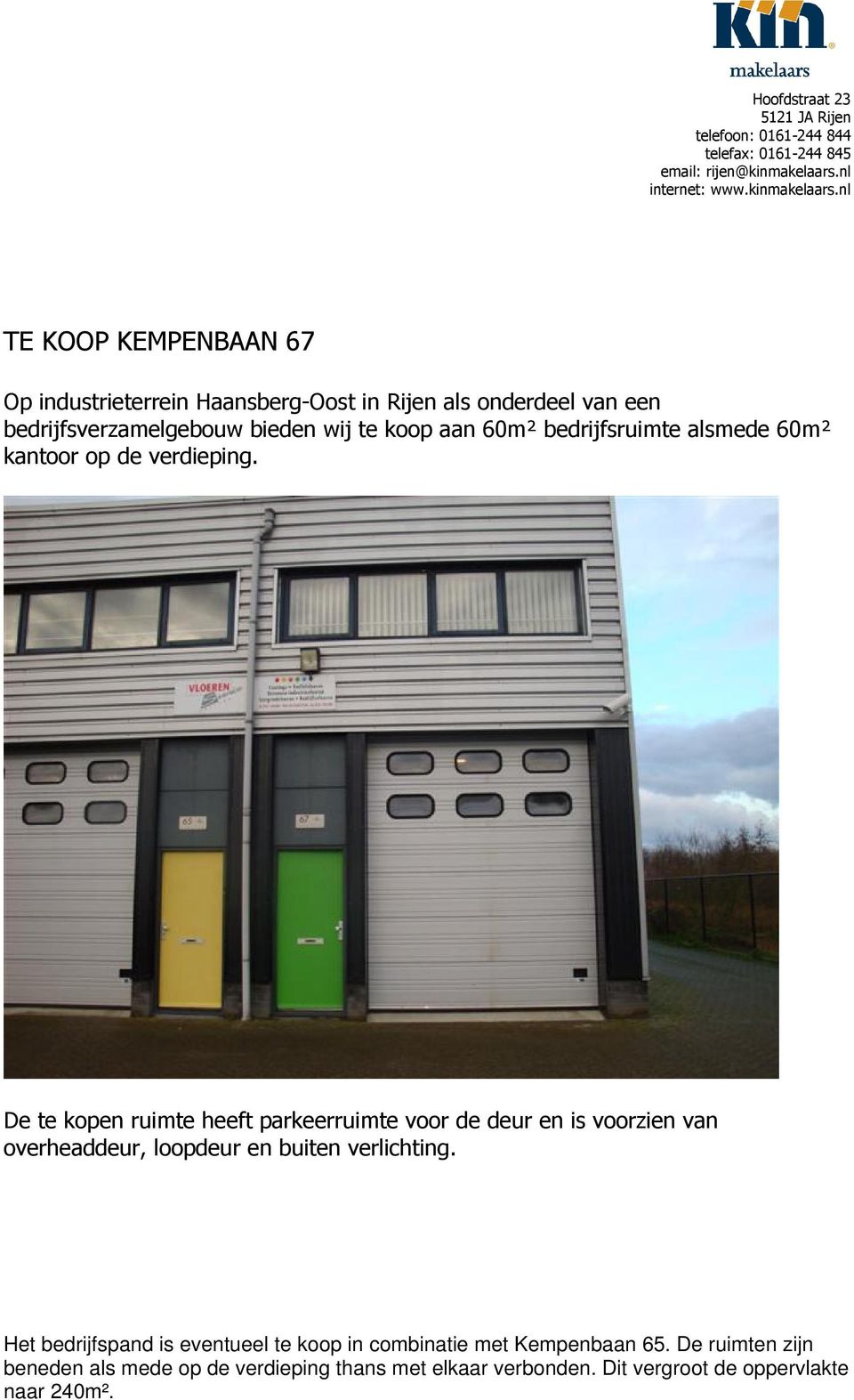 nl TE KOOP KEMPENBAAN 67 Op industrieterrein Haansberg-Oost in Rijen als onderdeel van een