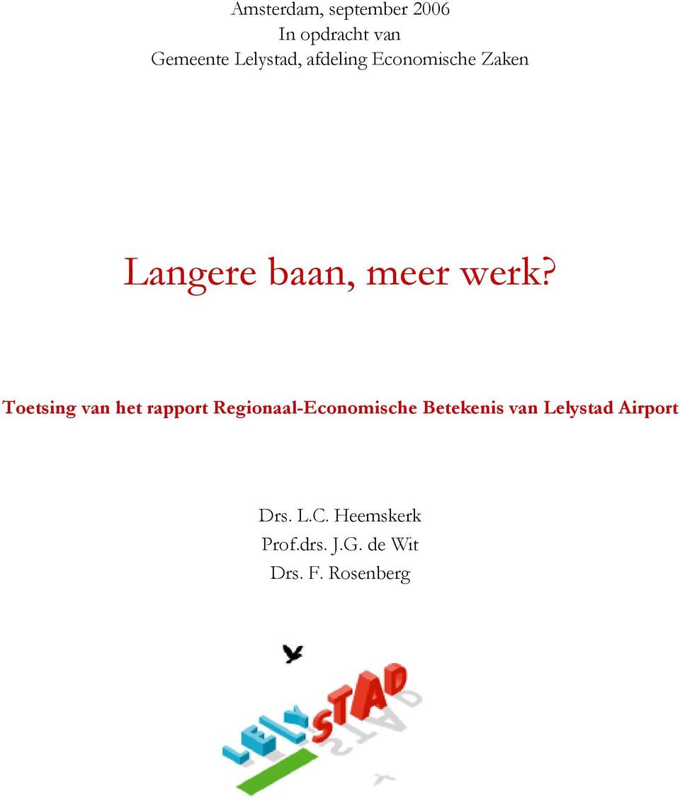 Toetsing van het rapport Regionaal-Economische Betekenis van
