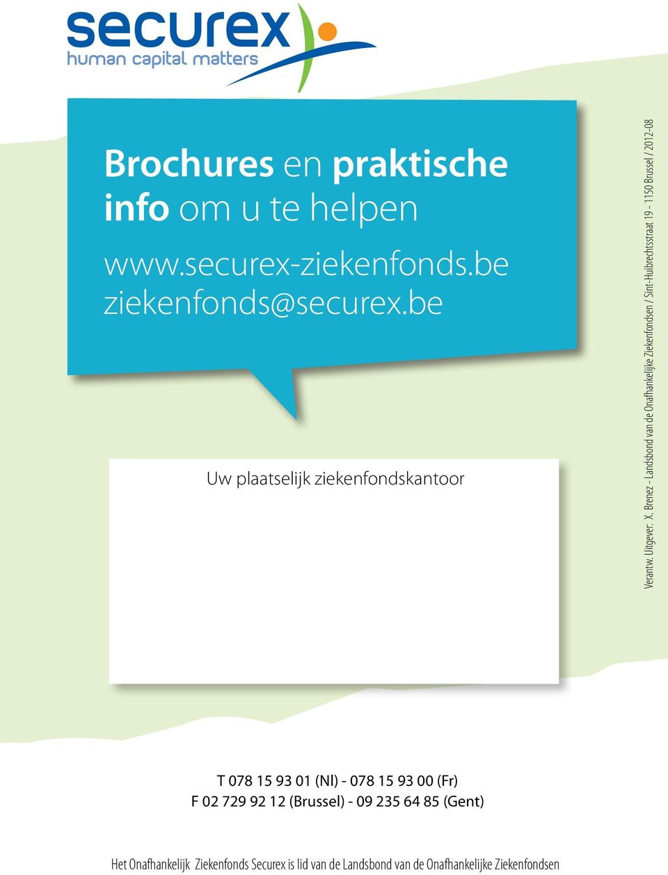Brenez - Landsbond van de Onafhankelijke Ziekenfondsen / Sint-Huibrechtsstraat 19-1150 Brussel / 2012-08 T