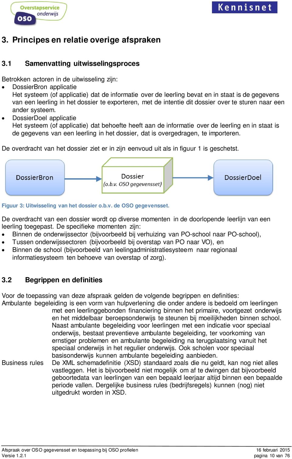 van een leerling in het dossier te exporteren, met de intentie dit dossier over te sturen naar een ander systeem.