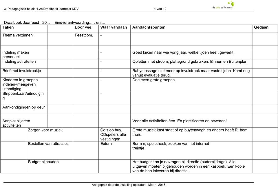 Binnen en Buitenplan Brief met invulstrookje - Babymassage niet meer op invulstrook maar vaste tijden. Komt nog vanuit evaluatie terug.