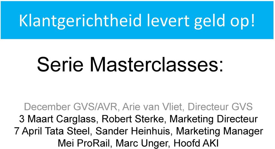 Directeur GVS 3 Maart Carglass, Robert Sterke, Marketing