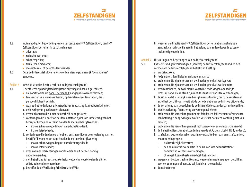 In welke situaties heeft u recht op bedrijfsrechtsbijstand? 4.