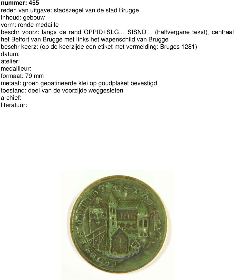 wapenschild van Brugge beschr keerz: (op de keerzijde een etiket met vermelding: Bruges 1281) datum: