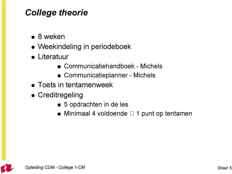 Communicatieplanner - Michels Toets in tentamenweek