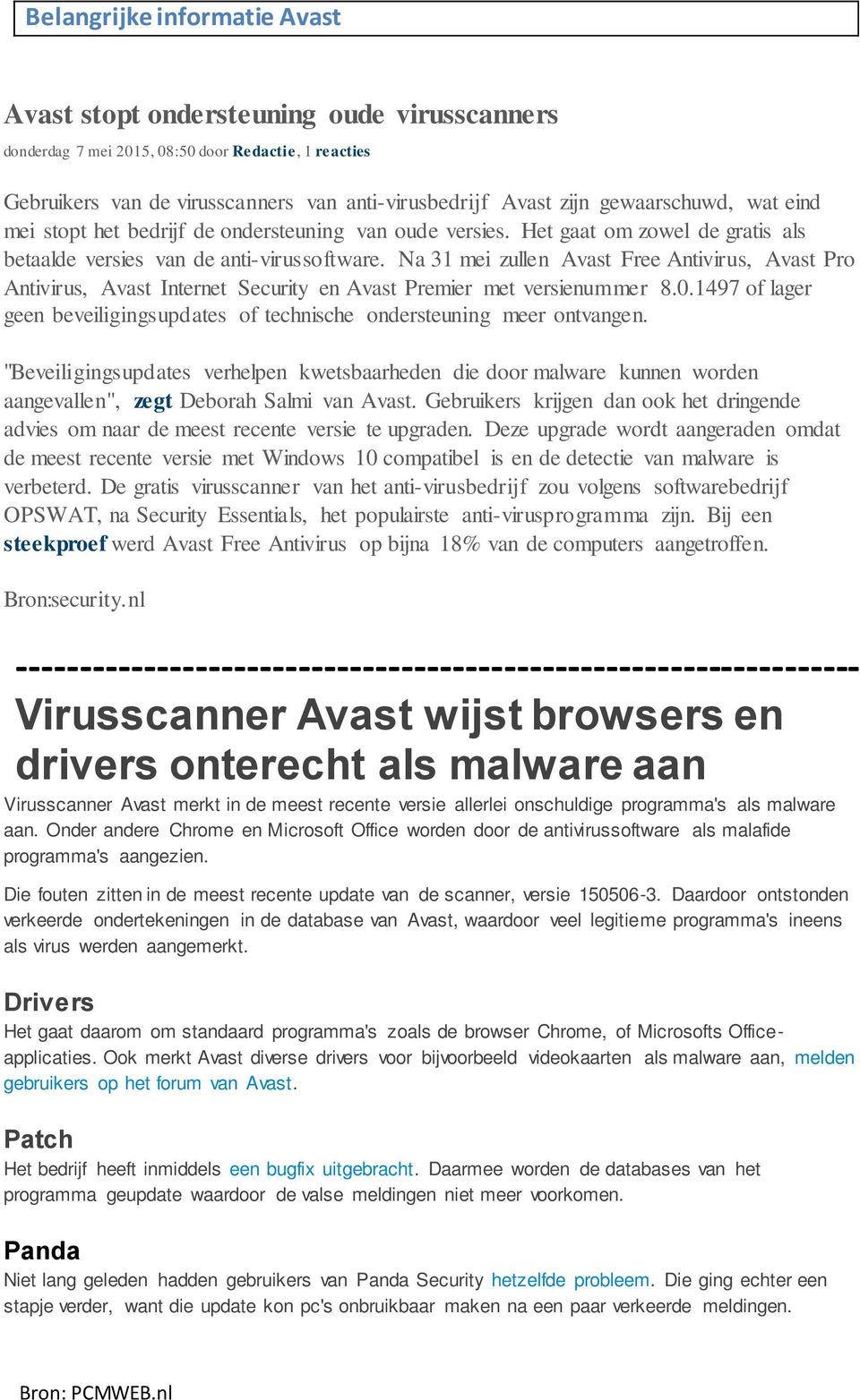 Na 31 mei zullen Avast Free Antivirus, Avast Pro Antivirus, Avast Internet Security en Avast Premier met versienummer 8.0.