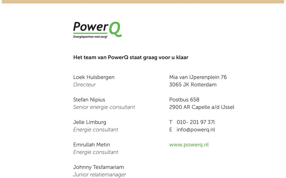consultant Mia van IJperenplein 76 3065 JK Rotterdam Postbus 658 2900 AR Capelle a/d