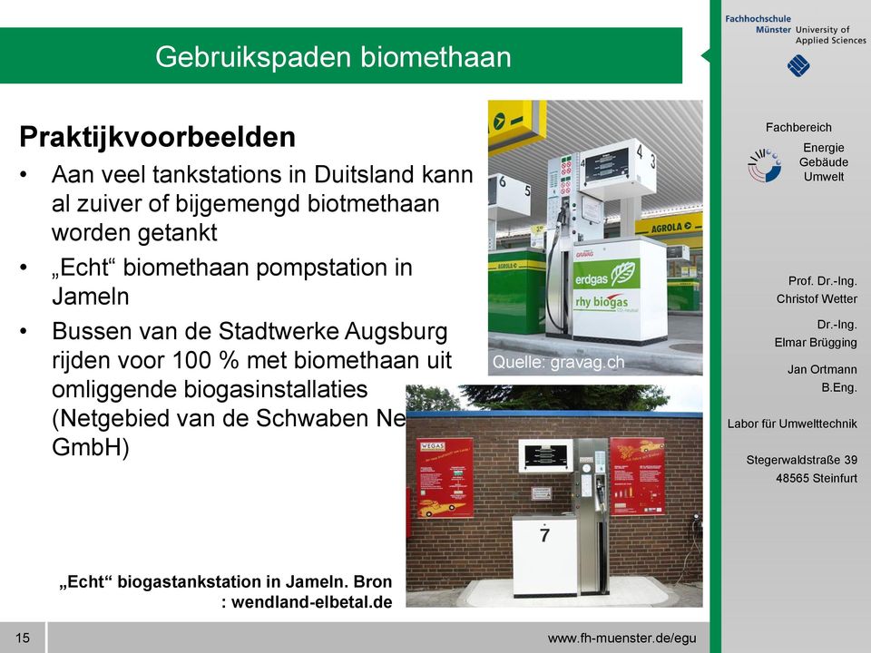 Augsburg rijden voor 100 % met biomethaan uit omliggende biogasinstallaties (Netgebied van de Schwaben