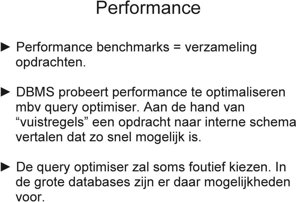 Aan de hand van vuistregels een opdracht naar interne schema vertalen dat zo