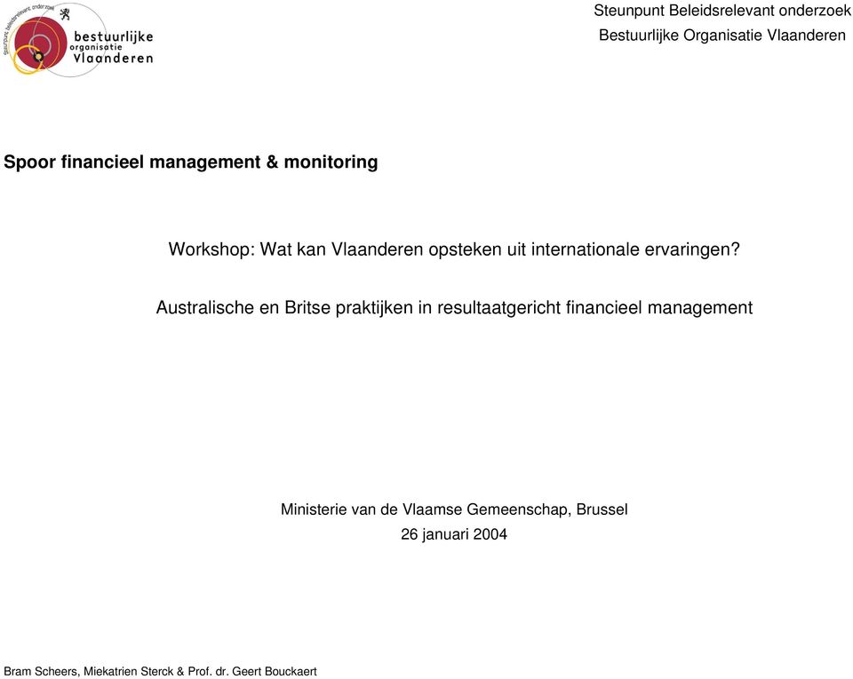 Australische en Britse praktijken in resultaatgericht financieel management Ministerie van de