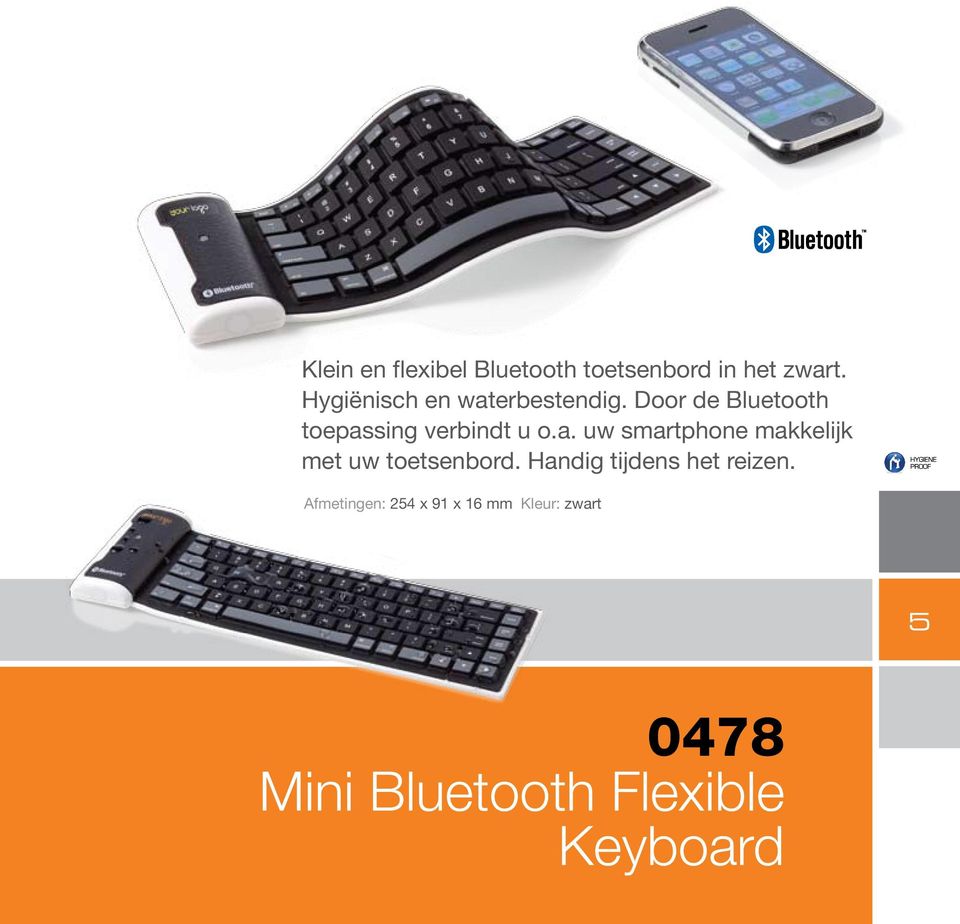 Door de Bluetooth toepassing verbindt u o.a. uw smartphone makkelijk met uw toetsenbord.