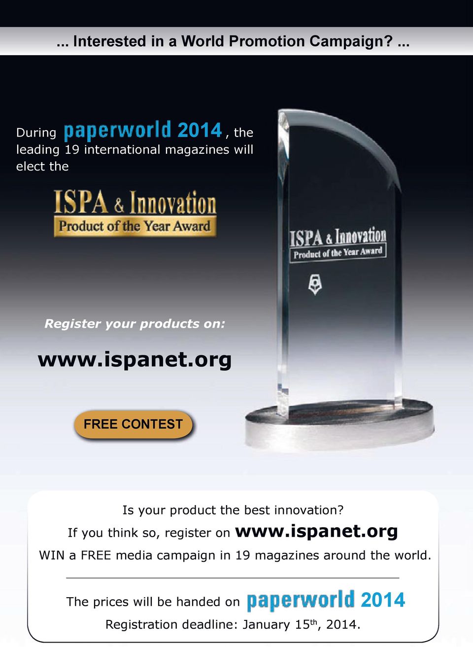 www.ispanet.org FREE CONTEST Is your product the best innovation?
