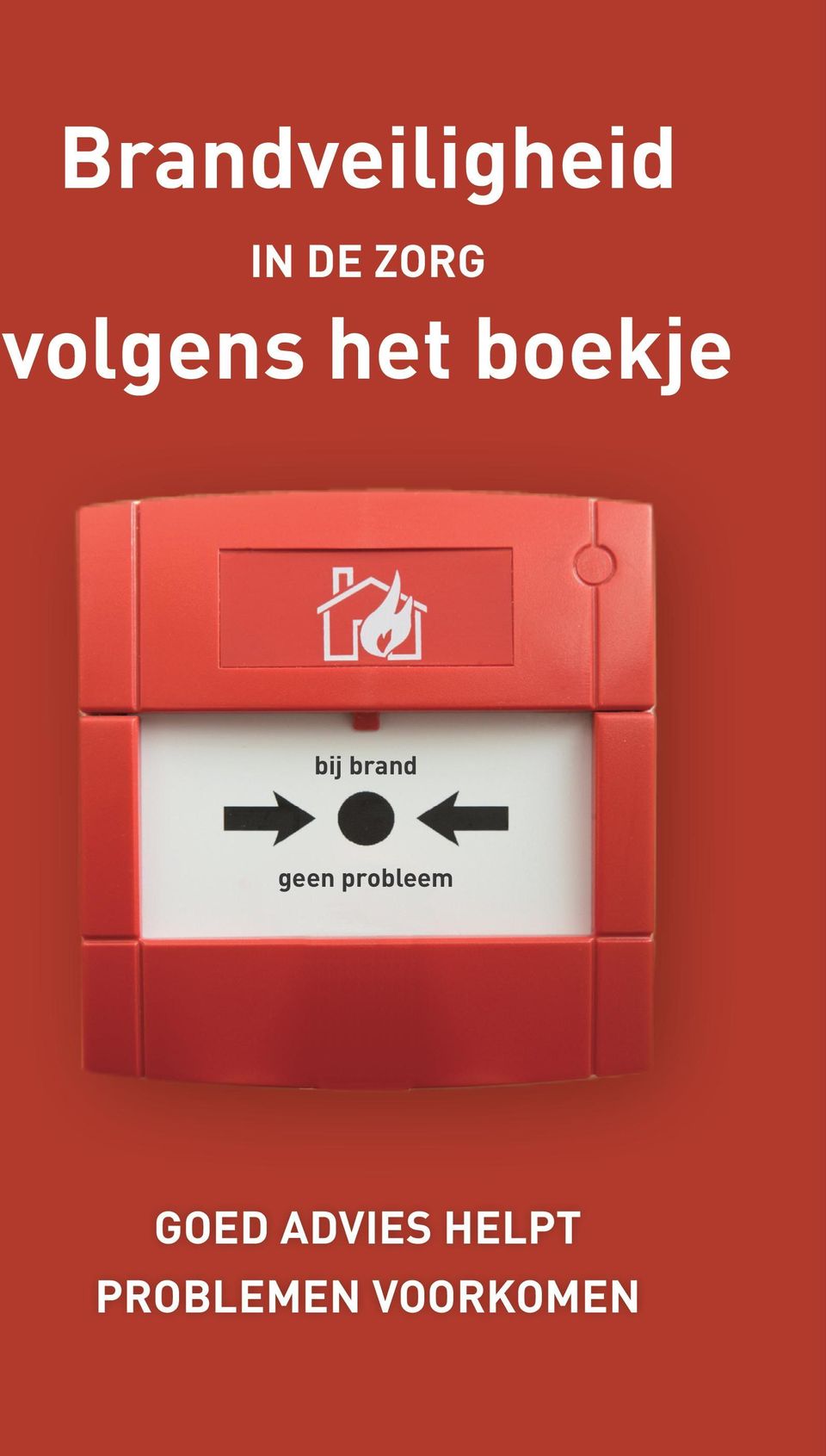 brand geen probleem GOED