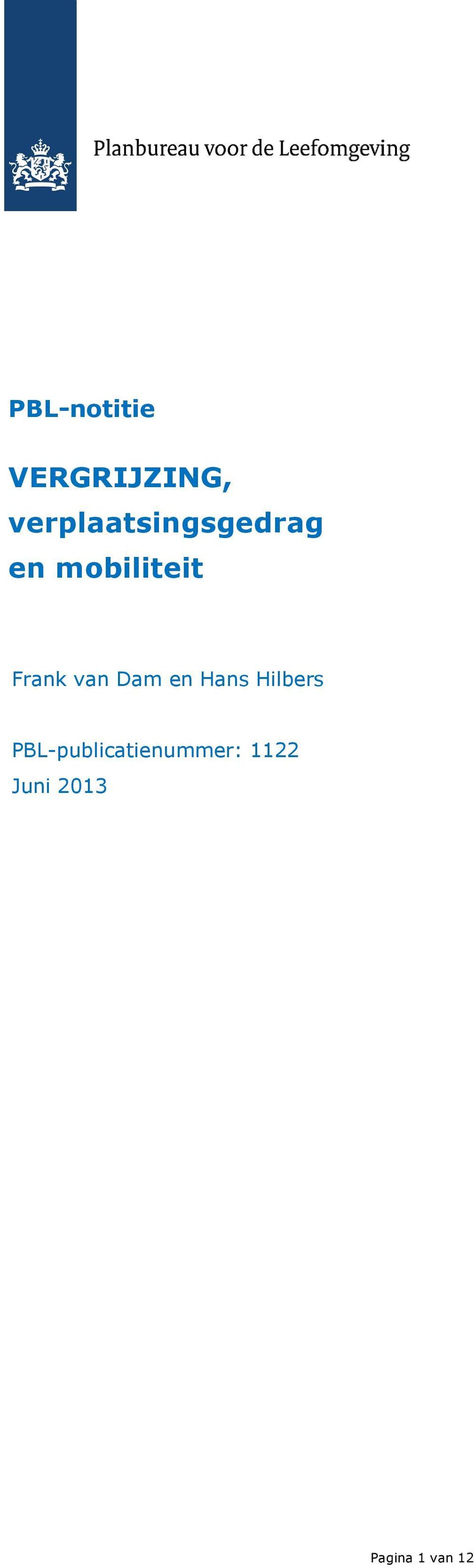 Frank van Dam en Hans Hilbers