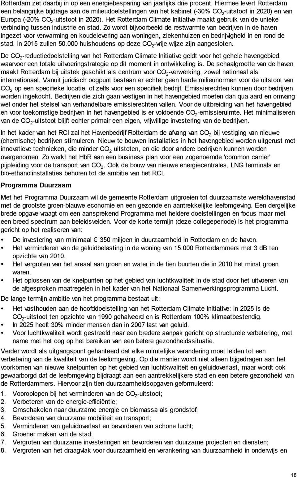 Het Rotterdam Climate Initiative maakt gebruik van de unieke verbinding tussen industrie en stad.