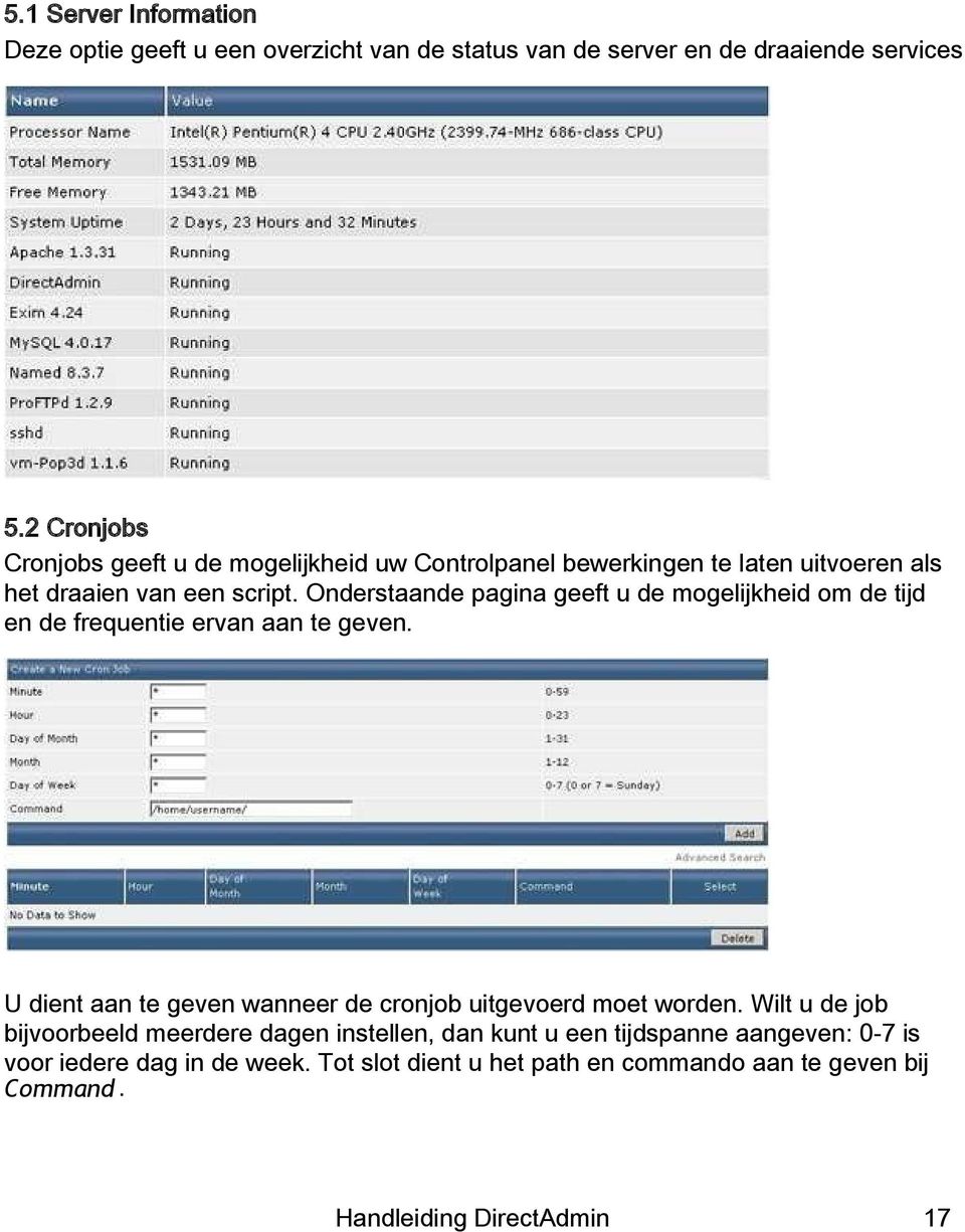 Onderstaande pagina geeft u de mogelijkheid om de tijd en de frequentie ervan aan te geven.