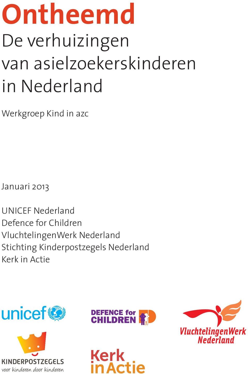 Nederland Defence for Children VluchtelingenWerk