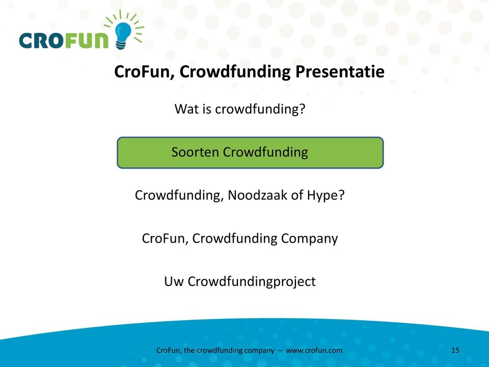 CroFun, Crowdfunding Company Uw Crowdfundingproject