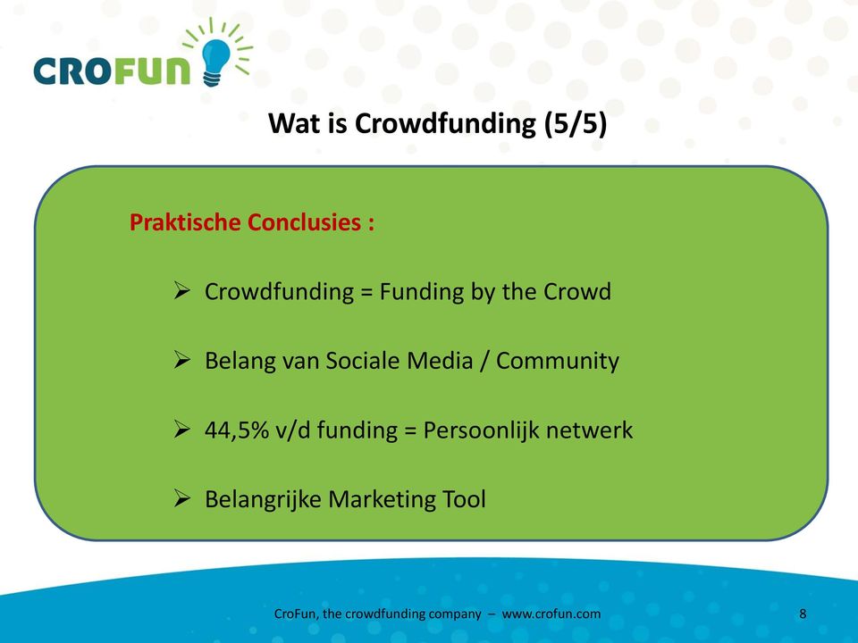 Media / Community 44,5% v/d funding = Persoonlijk netwerk