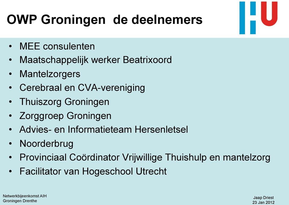 Zorggroep Groningen Advies- en Informatieteam Hersenletsel Noorderbrug