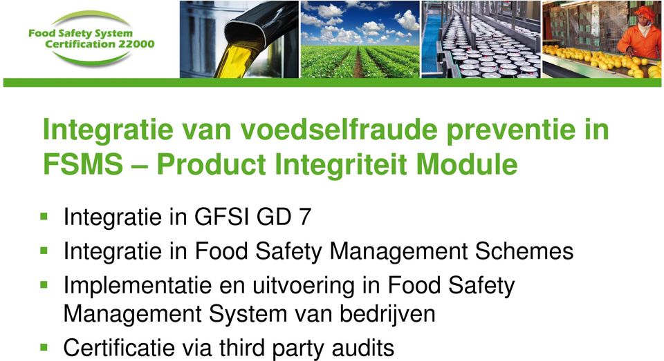 Safety Management Schemes Implementatie en uitvoering in Food