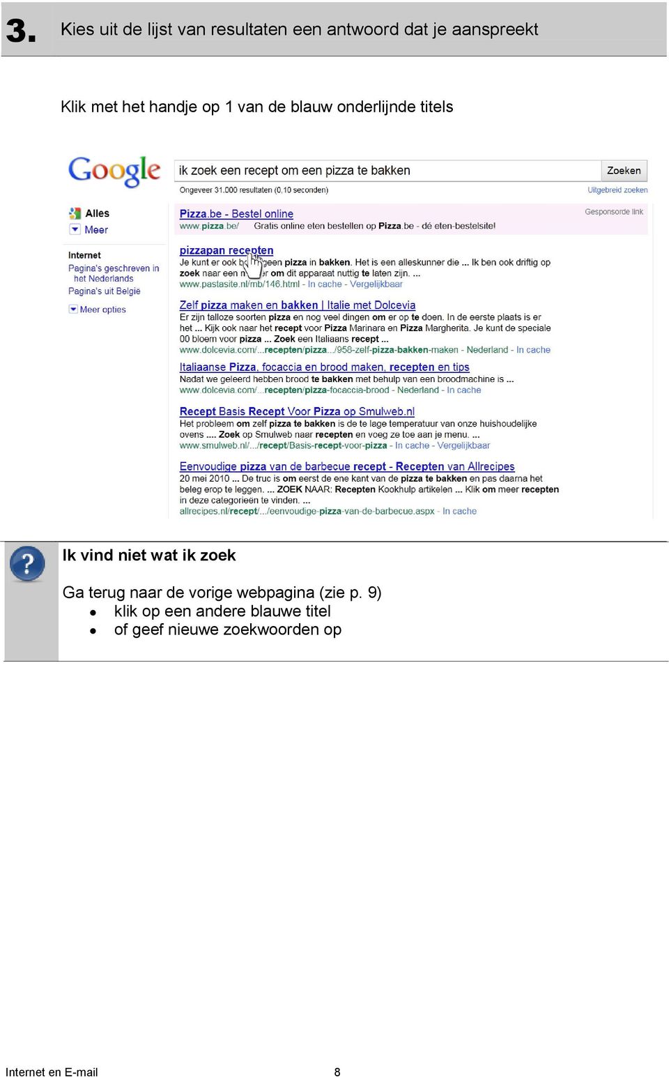 niet wat ik zoek Ga terug naar de vorige webpagina (zie p.