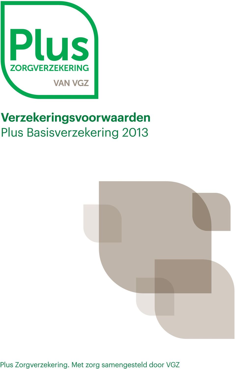 2013 Plus Zorgverzekering.