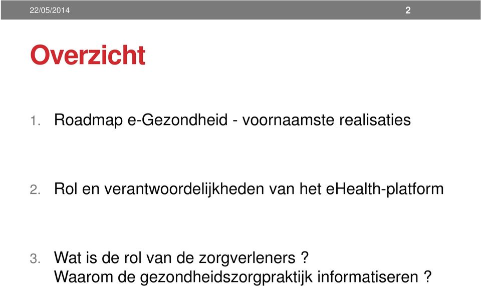 Rol en verantwoordelijkheden van het ehealth-platform