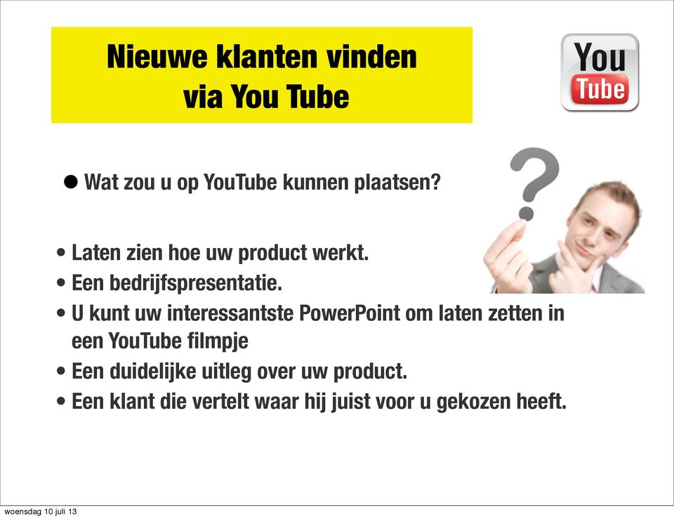 U kunt uw interessantste PowerPoint om laten zetten in een YouTube filmpje