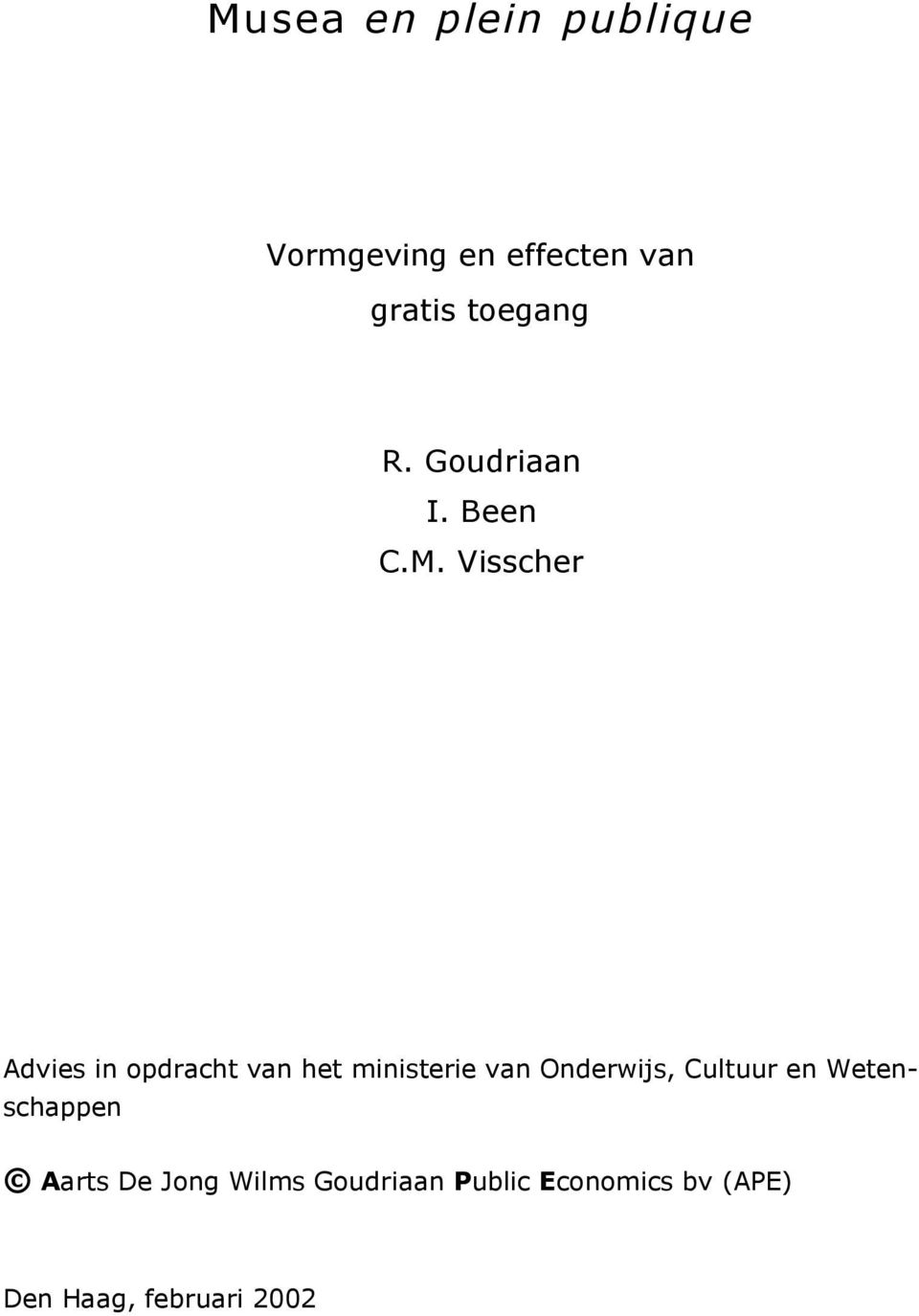 Visscher Advies in opdracht van het ministerie van Onderwijs,