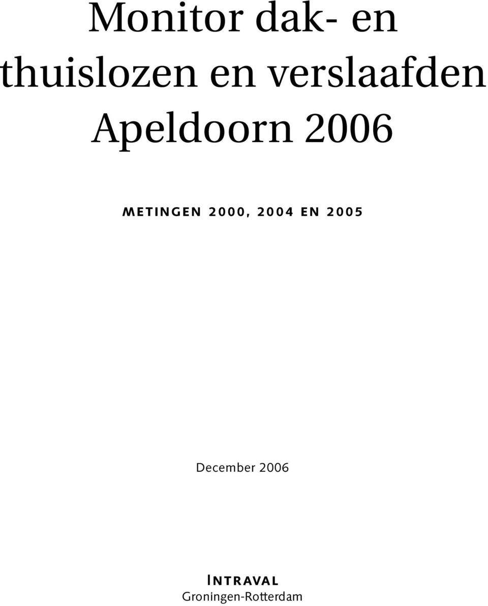 METINGEN 2000, 2004 EN 2005