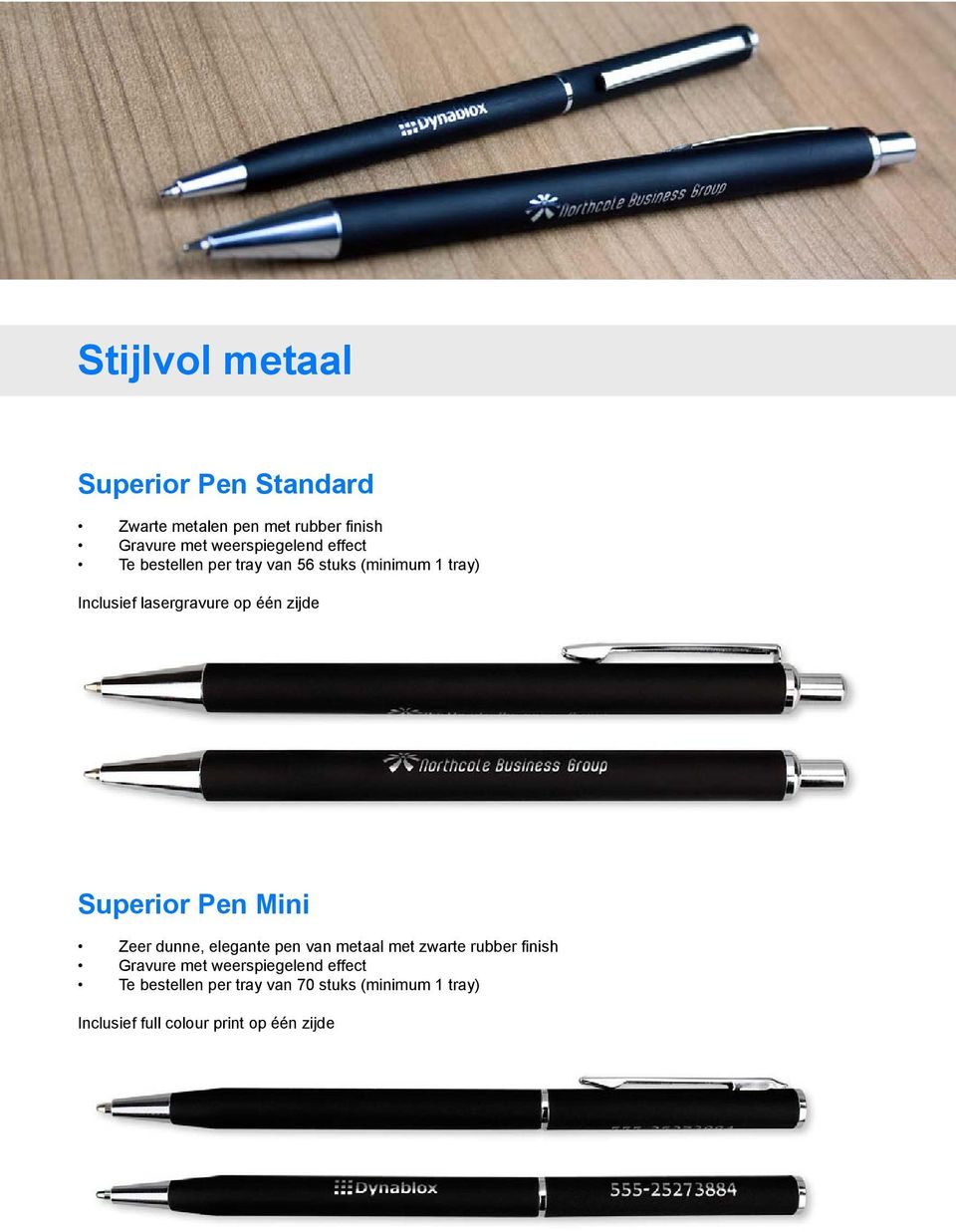 één zijde Superior Pen Mini Zeer dunne, elegante pen van metaal met zwarte rubber fi nish Gravure
