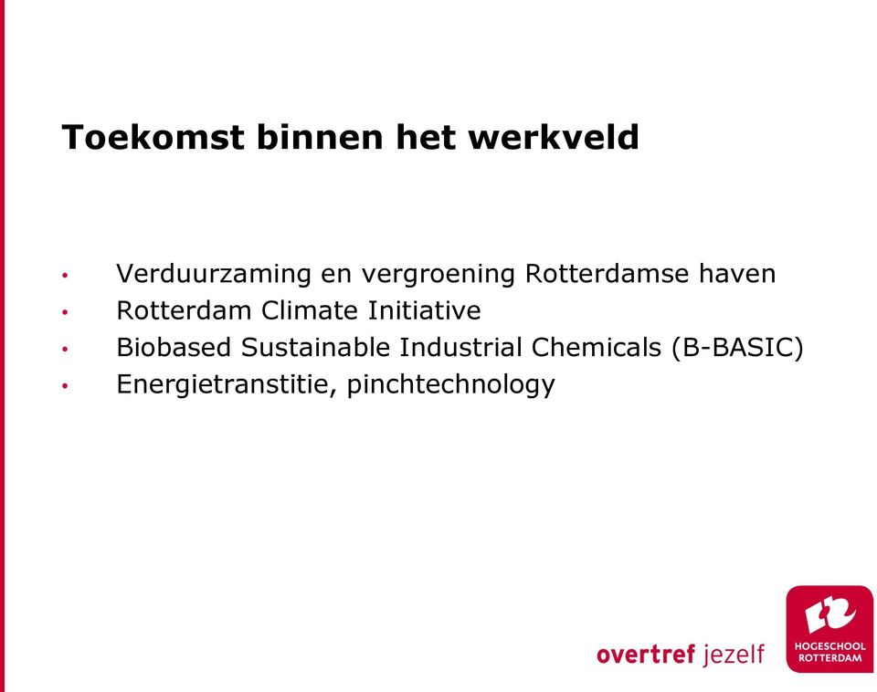 Initiative Biobased Sustainable Industrial