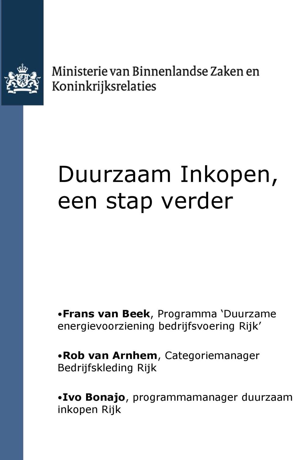 Rijk Rob van Arnhem, Categoriemanager Bedrijfskleding