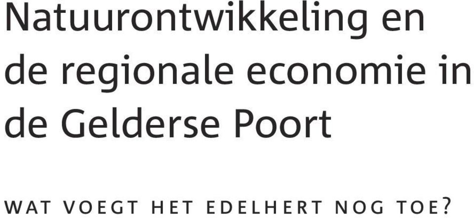 in de Gelderse Poort