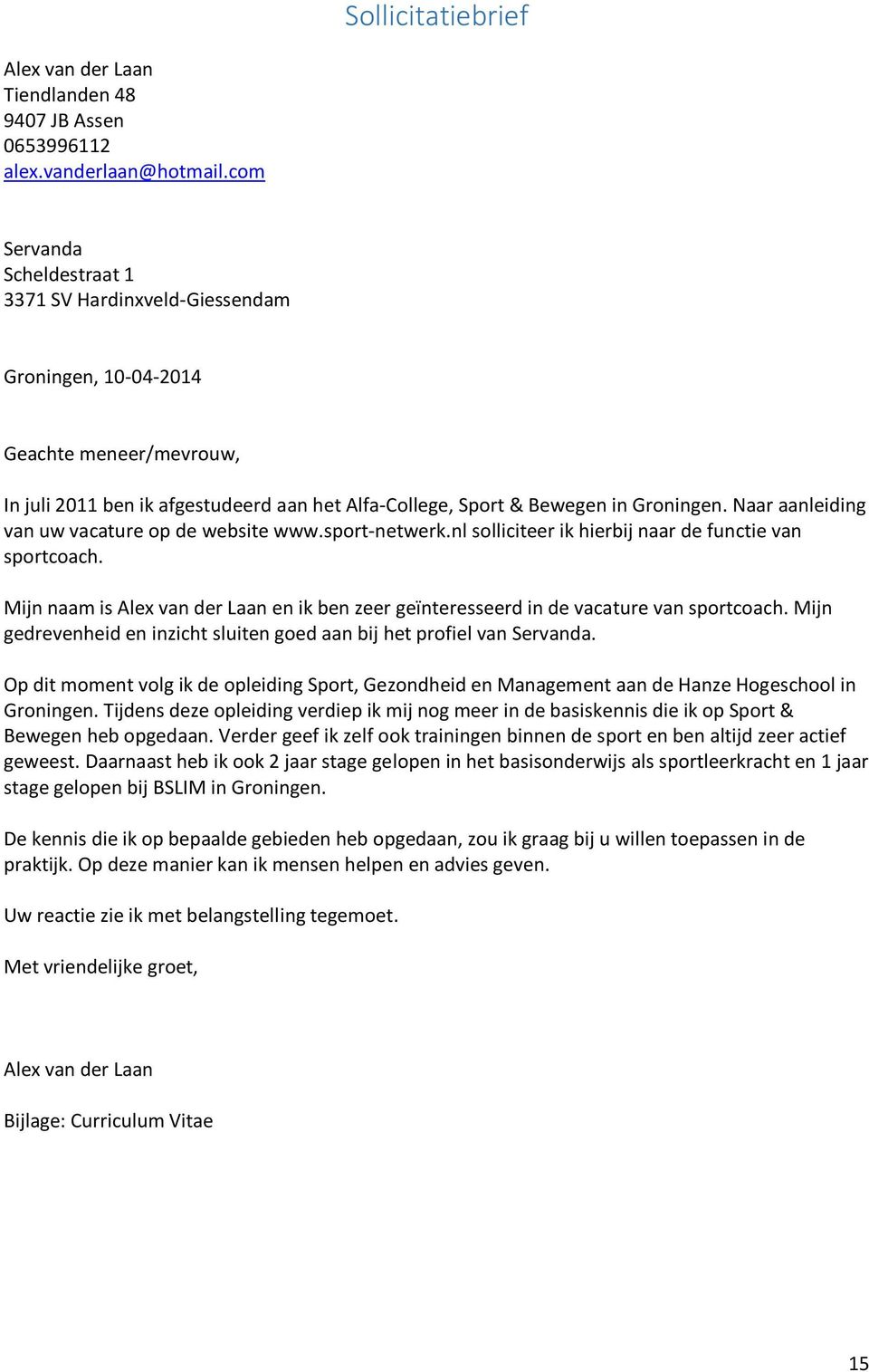 Werkveldorientatie Alex Van Der Laan Hanze Hogeschool Groningen Jan Willem Bruining Slb Pdf Free Download