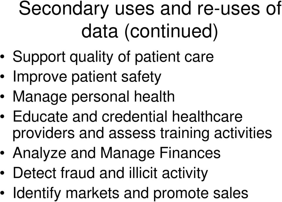 healthcare providers and assess training activities Analyze and Manage