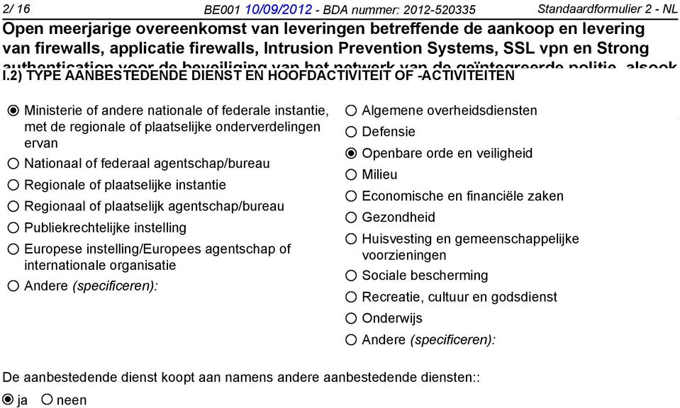 configuratie of federale instantie, van het materiaal.