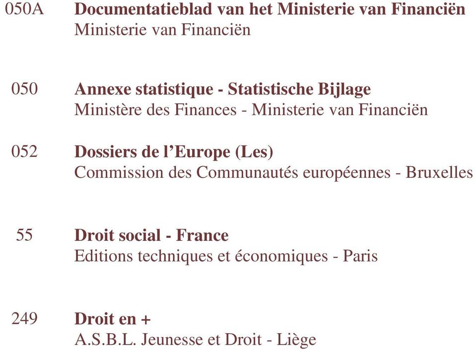 Dossiers de l Europe (Les) Commission des Communautés européennes - Bruxelles 55 Droit social