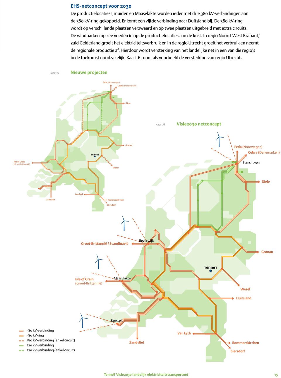 In regio Noord-West Brabant/ zuid Gelderland groeit het elektriciteitsverbruik en in de regio Utrecht groeit het verbruik en neemt de regionale productie af.