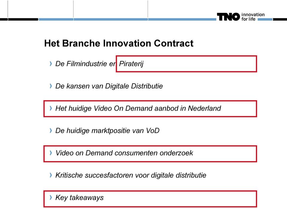 Nederland De huidige marktpositie van VoD Video on Demand consumenten