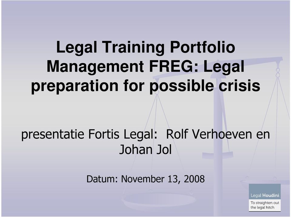 crisis presentatie Fortis Legal: Rolf