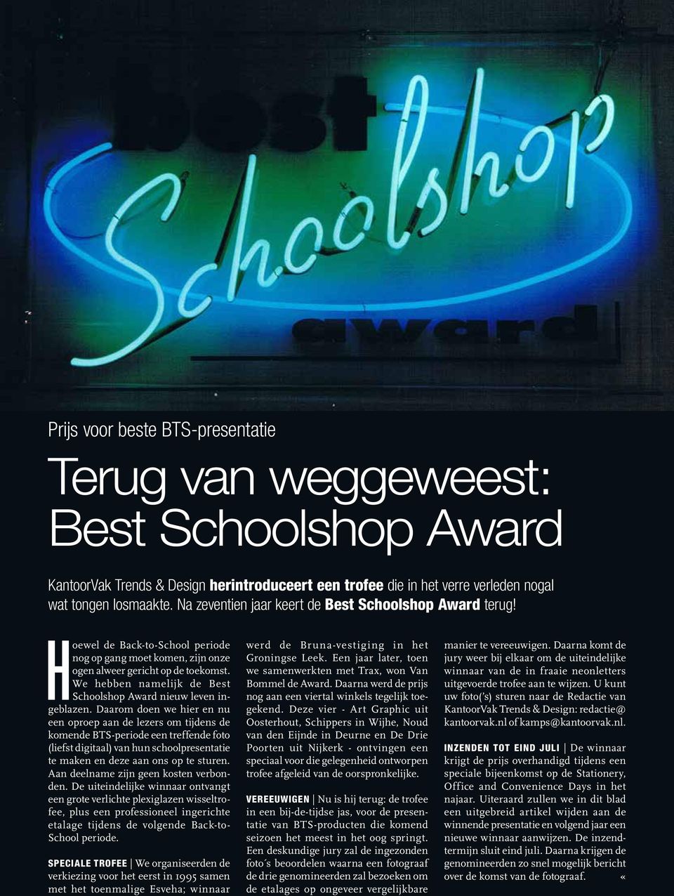 We hebben namelijk de Best Schoolshop Award nieuw leven ingeblazen.