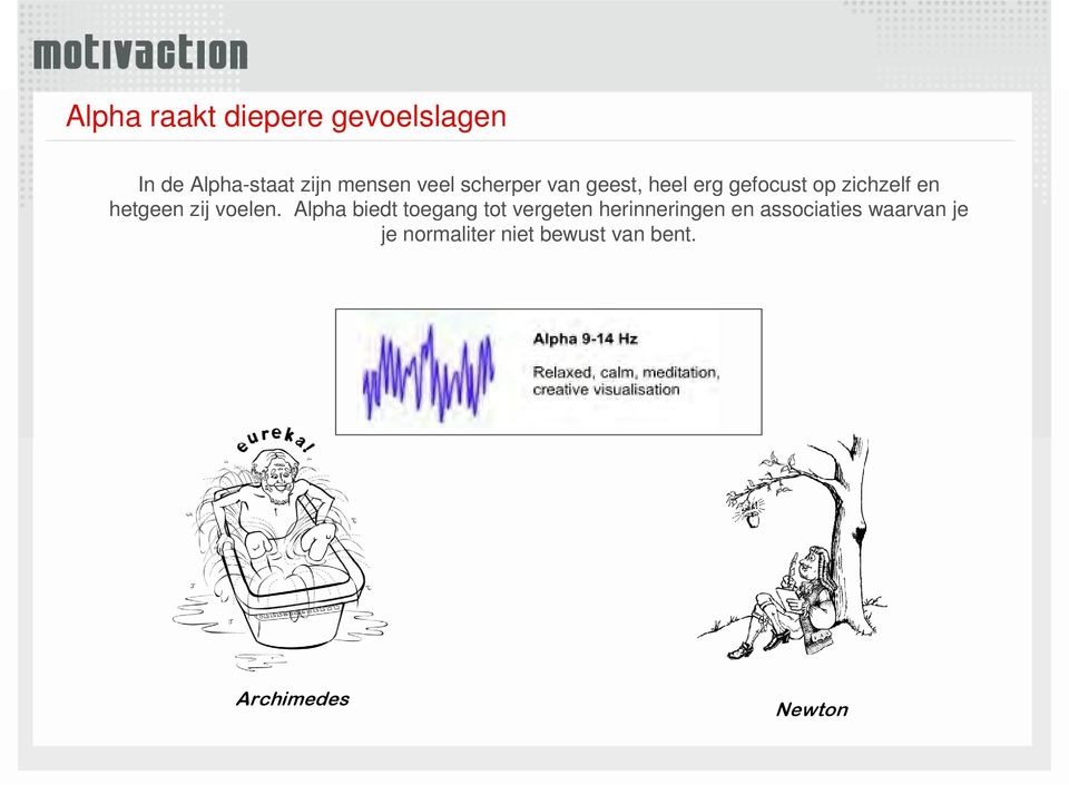 zij voelen.